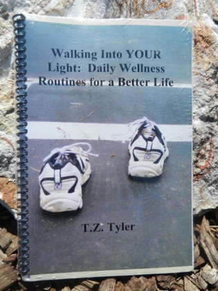 Book - "Walking Into YOUR Light: Daily Wellness Routines for a Better Life"